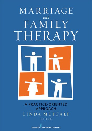 Marriage and Family Therapy: A Practice-Oriented Approach