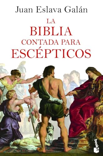 La Biblia Contada Para Escépticos (Historia)