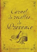 Carnet de recettes de Provence 2737352568 Book Cover
