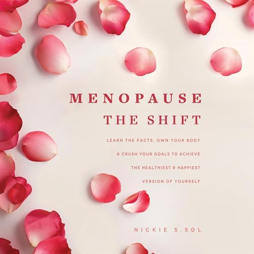 Menopause: The Shift by Nickie S. Sol episode artwork