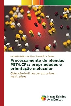 Paperback Processamento de blendas PET/LCPs: propriedades e orientação molecular [Portuguese] Book
