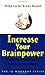 Increase Your Brainpower: Improve Your Creativity, Memory, Mental Agility and Intelligence