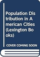 Population Distribution in American Cities 0669971960 Book Cover