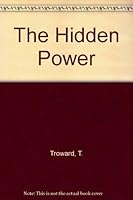 The Hidden Power B005APPUIC Book Cover