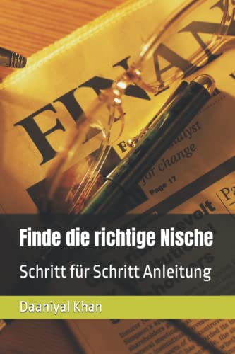 Finde die richtige Nische: Schritt für Schritt Anleitung (German Edition)