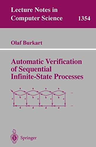 Automatic Verification of Sequential Infinite-state Processes: 1354 (Lecture Notes in Computer Science, 1354) view 2