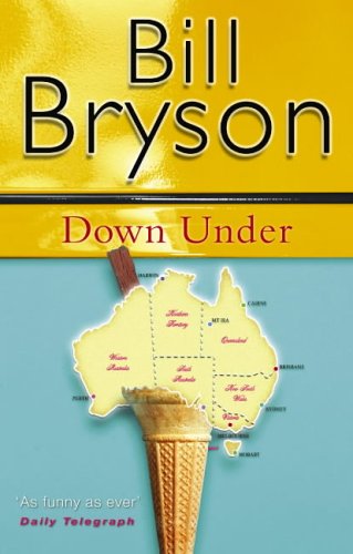 Down Under: Travels in a Sunburned Country (Bryson) Down Under: Travels in a Sunburned Country (Bryson)