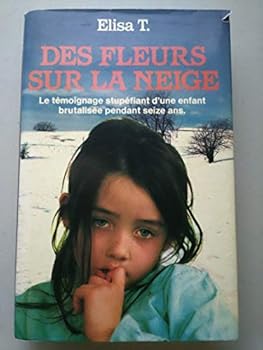Des fleurs sur la neige - Book #1 of the Des fleurs sur la neige