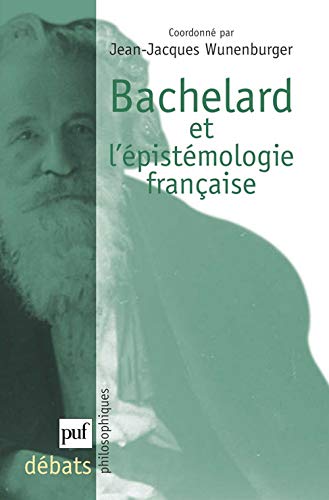 PUF - Bachelard et l'épistémologie française