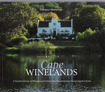 Paperback Cape Winelands: A Touring Guide to Wineries of Constantia, Stellenbosch, Franschhoek & Paarl Book