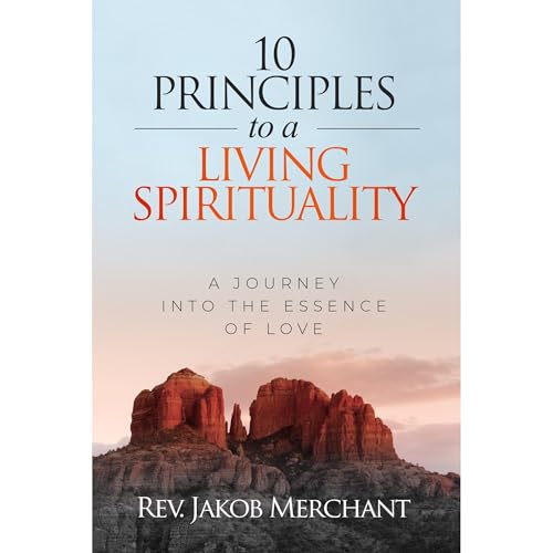 10 Principles to a Living Spirituality [Written by Jakob Merchant] episode artwork