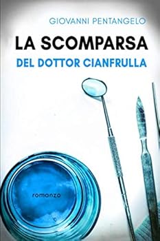 Paperback La scomparsa del dottor Cianfrulla (Italian Edition) [Italian] Book