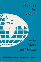 Across the World with Mary and Martha B000ELCFFI Book Cover