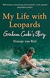My Life with Leopards: A zoological memoir filled with love, loss and heartbreak