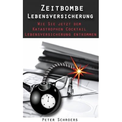 Zeitbombe Lebensversicherung - Retten Sie jetzt Ihr Geld