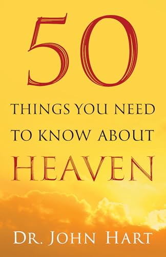 50 Things You Need To Know About Heaven
