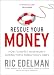 Rescue Your Money: How to Invest Your Money During these Tumultuous Times
