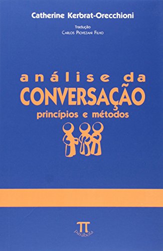 Análise da conversação. princípios e métodos- volume ii: