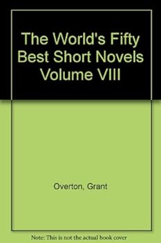 The Worlds 50 Best Short Novels, Volume VIII