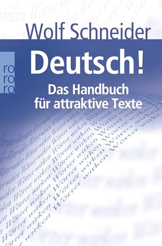 Deutsch! Das Handbuch für attraktive Texte