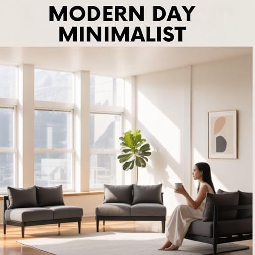 Modern Day Minimalist: Create More Peace in Your Home, Your Mind and the Planet Audiobook By Anna Harbin cover art