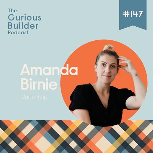 #147 | Amanda Birnie | Curio Rugs | From Burnout to Boutique: The Grit Behind Curio Rugs Titelbild