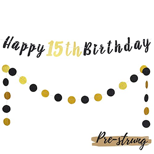 LASKYER Happy 15th Birthday Decoration Set - 15th Birthday Banner with Black & Gold Glitter Circle Dots Cheers to Fifteen Years Old Birthday Party Decorations.[Pre - Strung]