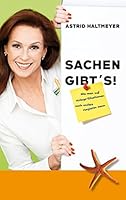 Sachen gibt's: Wie man auf Alltagssituationen auch anders reagieren kann 3738663959 Book Cover