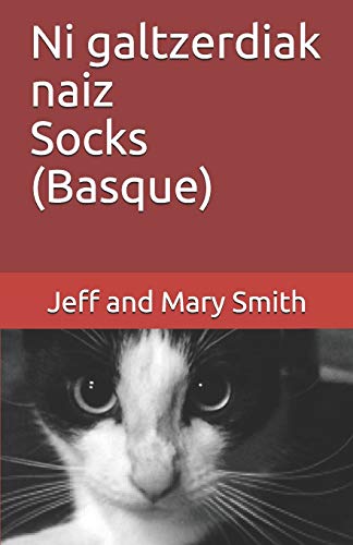 Ni galtzerdiak naiz Socks (Basque) (Socks and Friends) (Basque Edition)