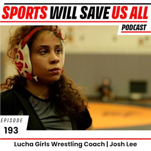 Girls Who Wrestle, Girls Who Rise | Josh Lee