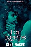 For Keeps (English Edition) - Gina Magee 