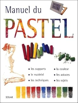 Hardcover Manuel du pastel [French] Book