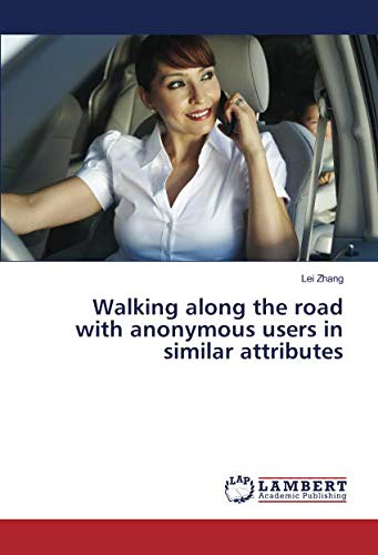 Walking along the road with anonymous users in similar attributes
