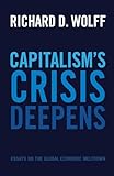 Capitalism's Crisis Deepens: Essays on the Global Economic Meltdown