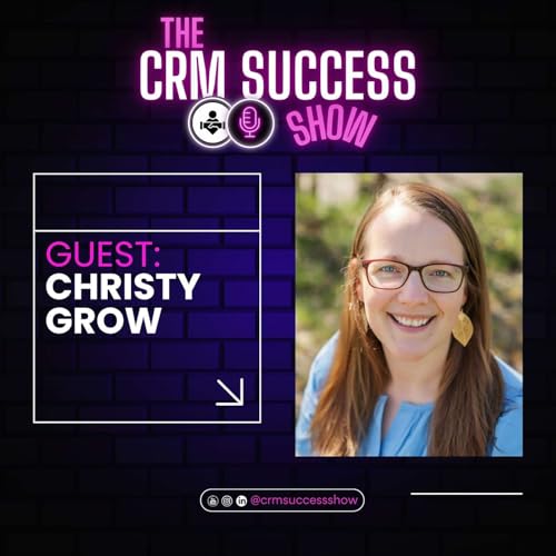 #34 Christy Grow - Beacon Pointe: Salesforce & Agile in Wealth Management