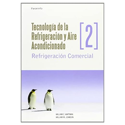 Tecnología de la refrigeración y aire acondicionado tomo II. Refrigeración comercial (Climatización)