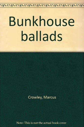 Bunkhouse ballads B00070I5L4 Book Cover
