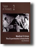 Głosy Pamięci 2. Zbrodnicza medycyna. Eksperymenty medyczne w KL Auschwitz 8360210799 Book Cover