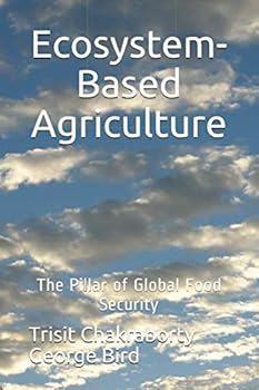 Paperback Ecosystem-Based Agriculture: The Pillar of Global Food Security Book