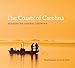 The Coasts of Carolina: Seaside to Sound Country