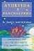 Ayurveda y panchakarma: La ciencia de rejuvenecimiento y la desintoxicacion (Spanish Edition)