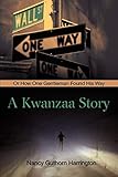 one man two guvnors plot  A Kwanzaa Story: Or How One Gentleman Found His Way