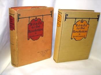 Hardcover Roads to the Revolution; With Here and There a Byway to Colonial Days [Unknown] Book