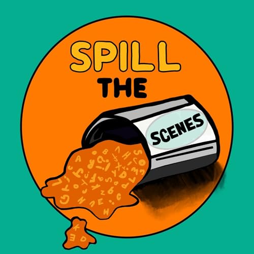 Spill the Scenes cover art