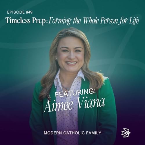Timeless Prep: Forming the Whole Person for Life