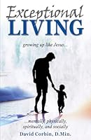 Exceptional Living: Growing Up Like Jesus 9768332735 Book Cover