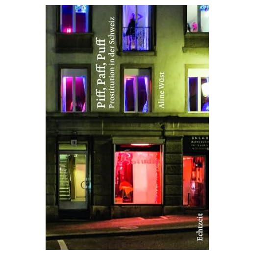 Piff, Paff, Puff. Prostitution in der Schweiz.