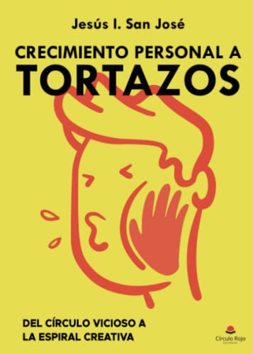 Crecimiento Personal A Tortazos Novela Crecimiento Personal A Tortazos Novela