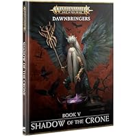 Games Workshop - Warhammer - Age of Sigmar - Dawnbringers Book V - Shadow Of The Crone