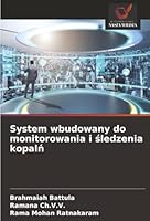 System wbudowany do monitorowania i sledzenia kopaln (Polish Edition) 6208836301 Book Cover